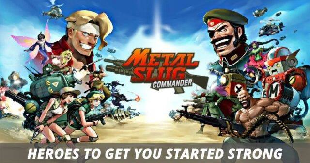 Beginner's Heroes to Get You Started Strong in Metal Slug Commander