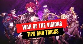 War of the Visions Tips and Tricks for the Progress