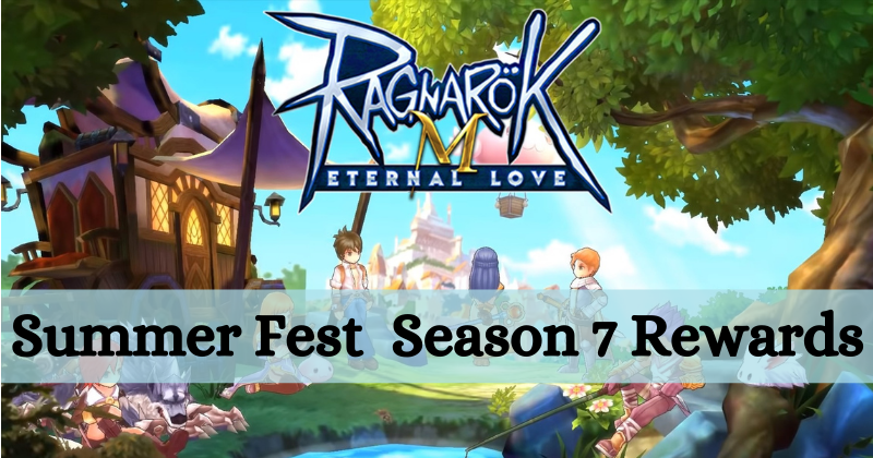 Ragnarok M Eternal Love Summer Fest 2021 & 6v6 Season 7 Rewards