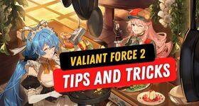 Valiant Force 2 Tips and Tricks for Making it a Better Gameplay