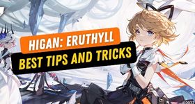Higan: Eruthyll Best Tips and Tricks to Make You Play Better