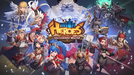 WITH HEROES - IDLE RPG