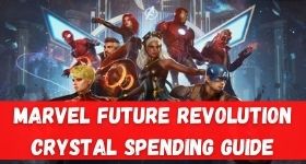 MARVEL Future Revolution – Crystal Spending Guide