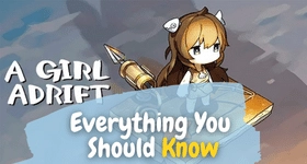 A Girl Adrift Everything You Should Know