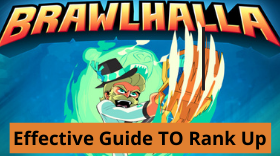 How to Rank Up Faster in Brawlhalla? Simple, Effective Guide