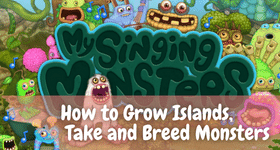My Singing Monsters - How to Grow Islands, Take and Breed Monsters 