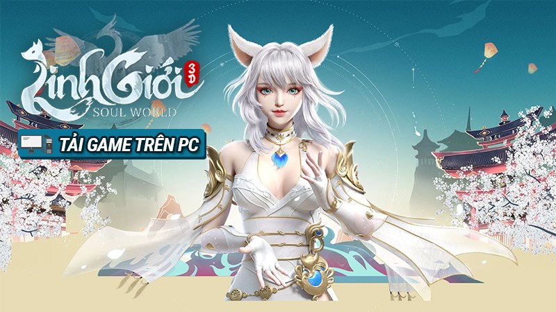 Hướng dẫn cách tăng chiến lực cho người mới chơi Linh Giới 3D