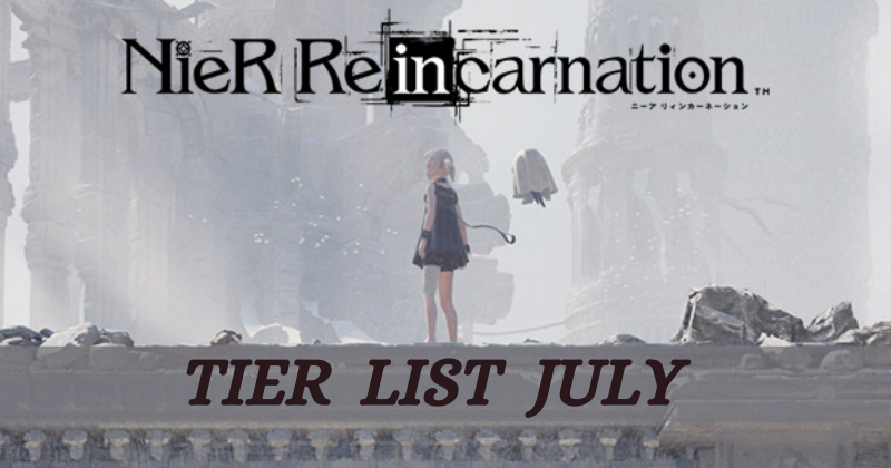 Nier Reincarnation Tier List  MarchUpdate 2025