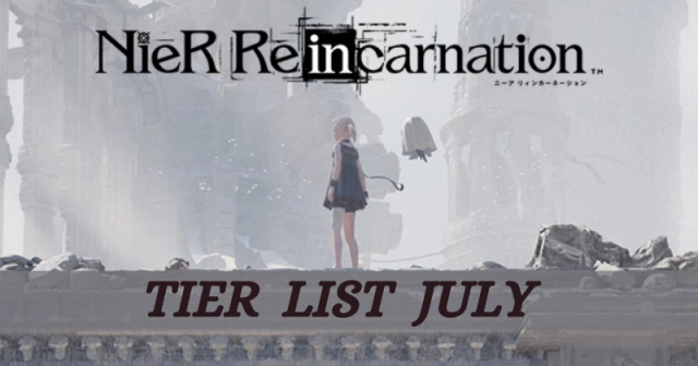 Nier Reincarnation Tier List  MarchUpdate 2025