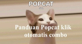 Panduan Popcat klik otomatis combo