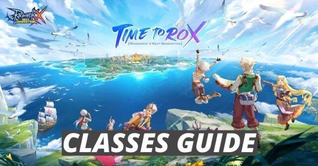 Ragnarok X Next Generation Best Classes Guide