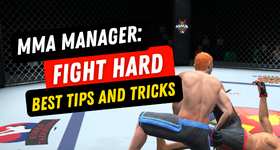MMA Manager: Fight Hard Best Tips and Tricks to Win Your Fights