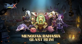 Musuh Menakutkan dan Hadiah Berharga Menanti di Glast Heim, Segera Hadir di Ragnarok X: Next Generation!