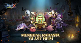 Musuh Menakutkan dan Hadiah Berharga Menanti di Glast Heim, Segera Hadir di Ragnarok X: Next Generation!