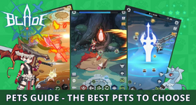Blade Idle Pets Guide - The Best Pets to Choose