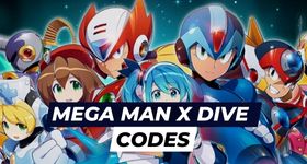 Mega Man X Dive Codes March 2025 – Upgrade Your Gameplay with Free Rewards