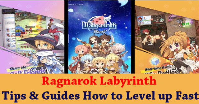 Ragnarok Labyrinth Tips & Guides How to level up fast
