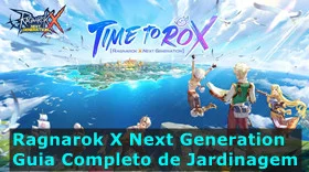 Ragnarok X: Next Generation - Guia Completo de Jardinagem
