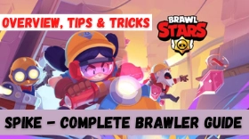 Spike - Complete Brawler Guide for Brawl Stars (Overview, Tips & Tricks)