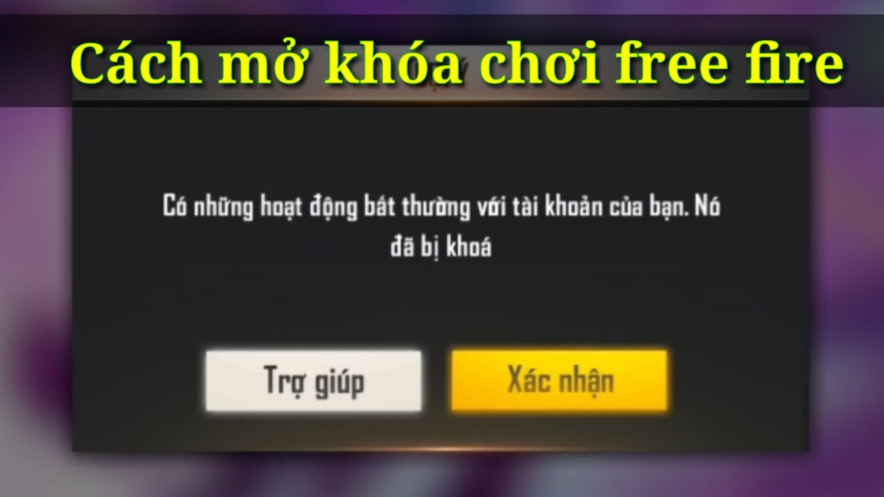 『HƯỚNG DẪN』 Hướng dẫn cách mở tài khoản Free Fire bị khóa