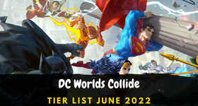 DC Worlds Collide Tier List  March 2025