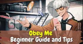Obey Me Beginner Guide and Tips