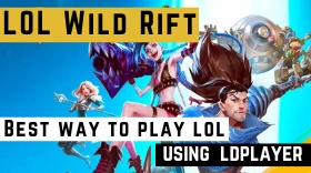 How to Play Wild Rift in the Best Way Possible Using LDPlayer