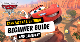 Cars Fast as Lightning Beginner Guide and Gameplay