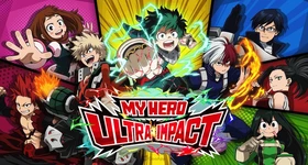 【ไกด์เกม】My Hero Ultra Impact เปิดตัวในสโตร์ไทยทั้ง Android & iOS ในปี 2022 พร้อมลงทะเบียนล่วงหน้าได้แล้ววันนี้!