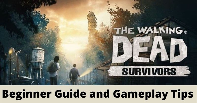 The Walking Dead: Survivors Beginner Guide and Gameplay Tips