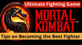 Tips on Becoming the Best Fighter in MORTAL KOMBAT: The Ultimate Fighting Game