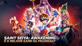 O que torna Saint Seiya Awakening o melhor jogo para celular da franquia