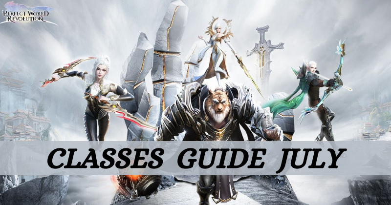 Perfect World: Revolution Classes Guide July 2021