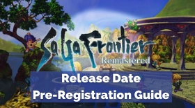 SaGa Frontier Remastered Release Date and Pre-Registration Guide