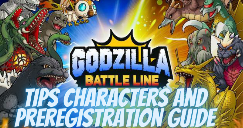 Godzilla Battle Line Release Date Gameplay Tips Characters and Pre-registration Guide