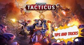 Warhammer 40000: Tacticus Tips and Tricks for Every Fresh Player