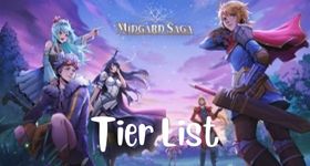 Midgard Saga :Tier List สุดยอดตัวละครจัดเข้าทีม ตะลุยด่านไม่มีสะดุด