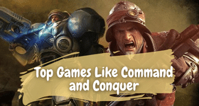 Top Games Like Command and Conquer