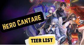 Hero Cantare Tier List and Reroll Guide  March 2025
