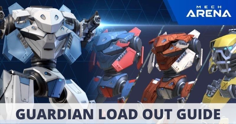 Mech Arena Robot Showdown – Guardian Complete Load Out Guide