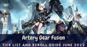 Artery Gear Fusion Tier List and Reroll Guide  March 2025 [New]