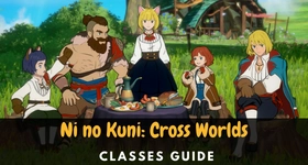 Ni No Kuni: Cross Worlds Classes and Character Guide