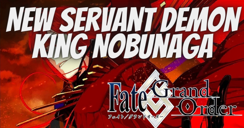Fate Grand Order The New Servant Demon King Nobunaga in-depth review