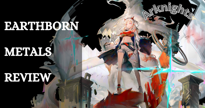 Arknights New Operator Nian, Ark & Hung: Earthborn Metals Review