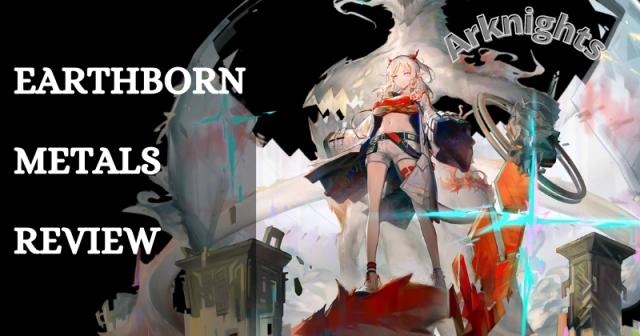 Arknights New Operator Nian, Ark & Hung: Earthborn Metals Review   