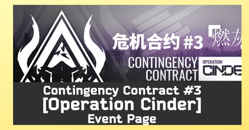 Arknights Contingency Contract Season 3 | Operation Cinder & Targeted Operator Headhunting Open