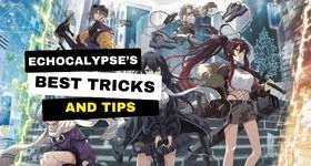 Echocalypse Tips and Tricks - Become a Battle Master and Adventure to the Best