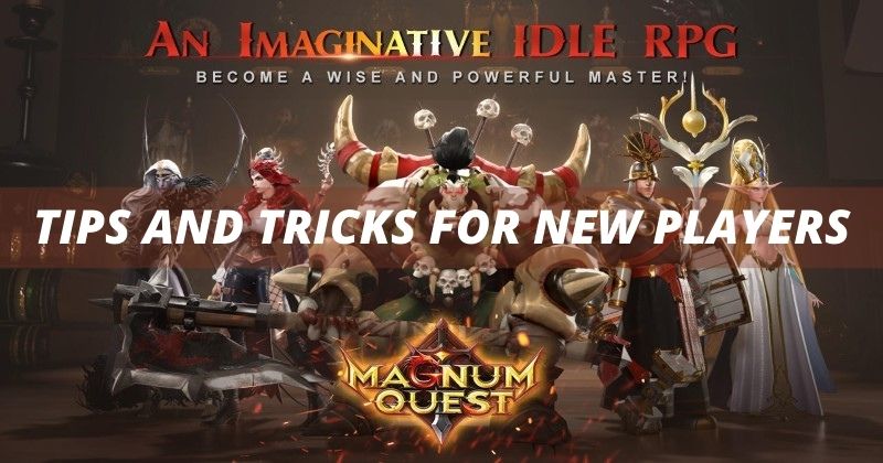The Best Tips and Tricks in Magnum Quest to get you started