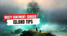 Misty Continent: Cursed Island Tips to Make you Play Better