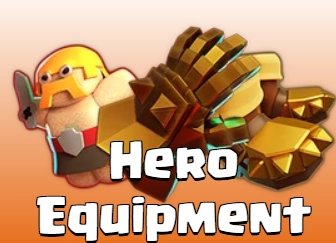 Clash Of Clans Hero Equipment Guide 2